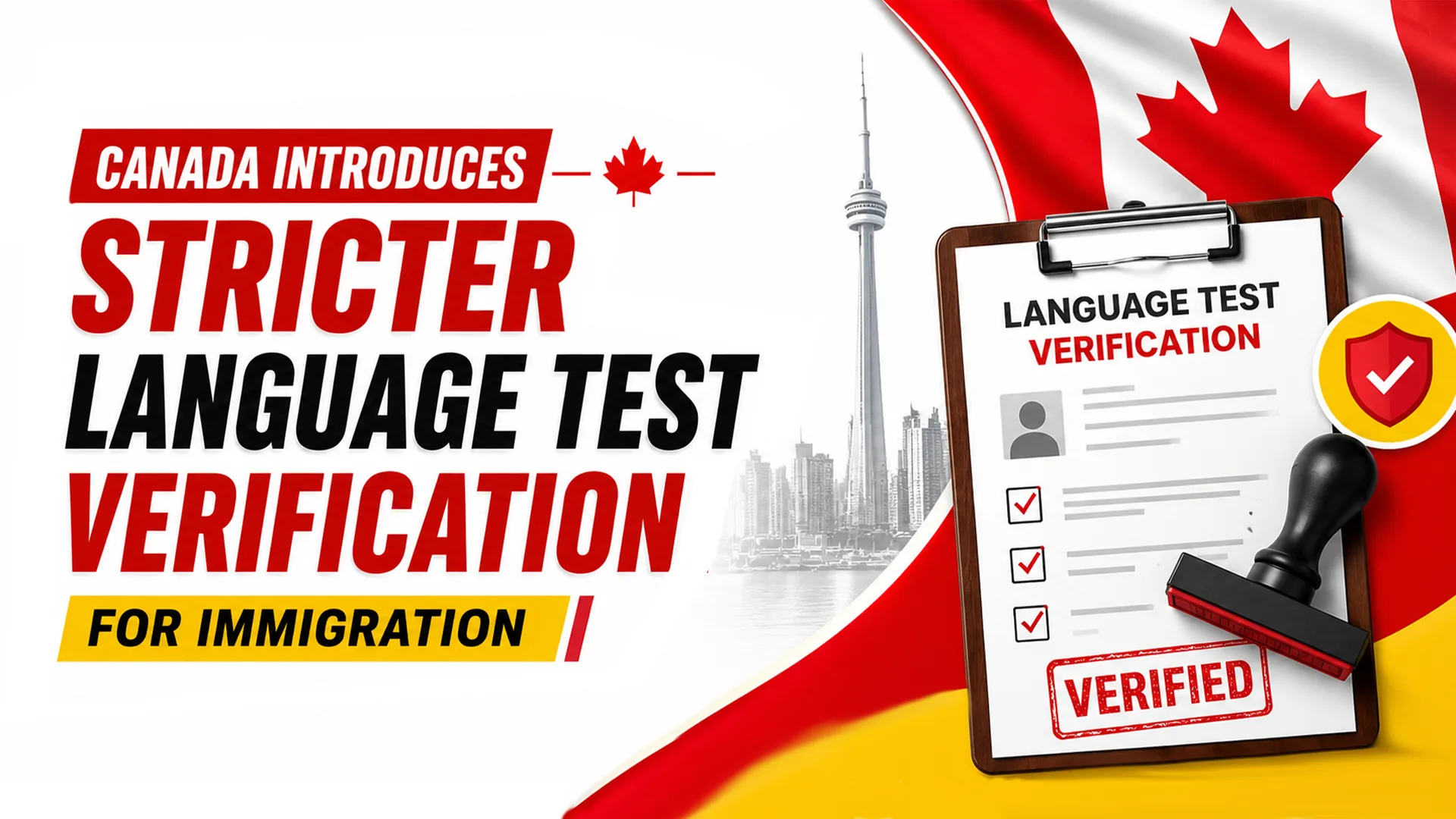 Canada Strengthens Language Test Verification for Immigration Applications